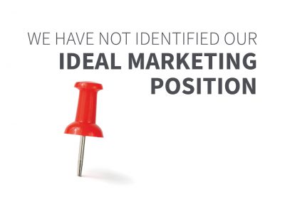 9 - No ideal marketing position